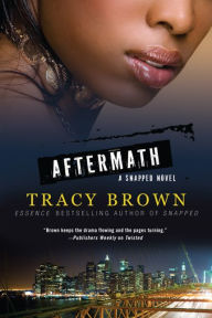 Title: Aftermath: A Snapped Novel, Author: Tracy Brown