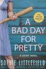 A Bad Day for Pretty (Stella Hardesty Series #2)