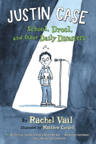 Title: School, Drool, and Other Daily Disasters (Justin Case Series #1), Author: Rachel Vail