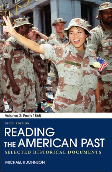 Reading the American Past: Volume II: From 1865: Selected Historical Documents