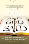Alternative view 1 of And God Said: How Translations Conceal the Bible's Original Meaning