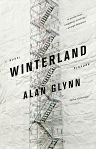 Title: Winterland: A Novel, Author: Alan Glynn