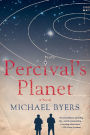 Percival's Planet: A Novel