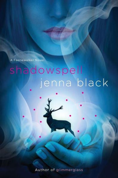 Shadowspell: A Faeriewalker Novel