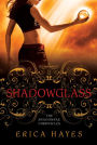 Shadowglass: The Shadowfae Chronicles