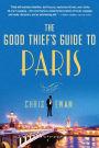 The Good Thief's Guide to Paris: A Mystery