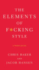 The Elements of F*cking Style: A Helpful Parody