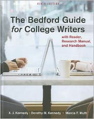 Title: Bedford Guide for College Writers 9e 4-in-1 cloth & Re:Writing Plus / Edition 9, Author: X. J. Kennedy