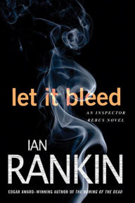 Title: Let It Bleed (Inspector John Rebus Series #7), Author: Ian Rankin