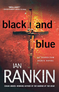 Title: Black and Blue (Inspector John Rebus Series #8), Author: Ian Rankin