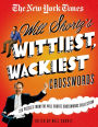 The New York Times Will Shortz's Wittiest, Wackiest Crosswords: 225 Puzzles from the Will Shortz Crossword Collection