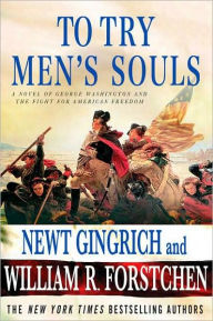 To Try Men's Souls: A Novel of George Washington and the Fight for American Freedom
