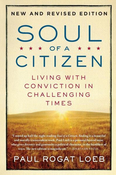 Soul of a Citizen: Living with Conviction in Challenging Times
