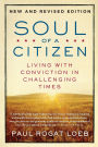 Soul of a Citizen: Living with Conviction in Challenging Times