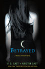 Betrayed (House of Night Series #2)