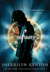 Title: Infinity (Chronicles of Nick Series #1), Author: Sherrilyn Kenyon