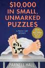 $10,000 in Small, Unmarked Puzzles (Puzzle Lady Series #13)