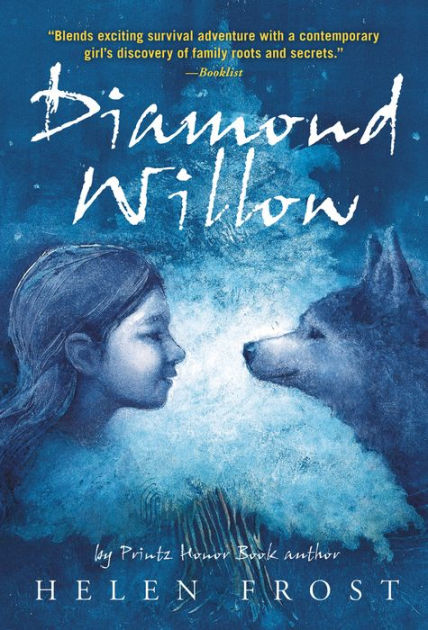 Diamond Willow by Helen Frost, Paperback | Barnes & Noble®