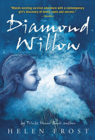 Title: Diamond Willow, Author: Helen Frost