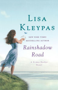 Title: Rainshadow Road: A Novel, Author: Lisa Kleypas