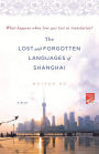 The Lost and Forgotten Languages of Shanghai: A Novel