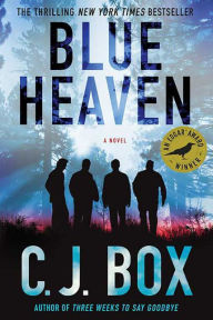 Title: Blue Heaven: A Novel, Author: C. J. Box
