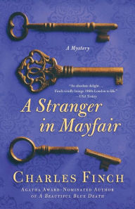 Title: A Stranger in Mayfair (Charles Lenox Series #4), Author: Charles Finch