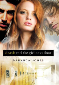 Title: Death and the Girl Next Door (Darklight Series #1), Author: Darynda Jones
