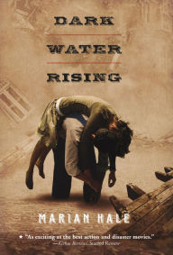 Title: Dark Water Rising, Author: Marian Hale