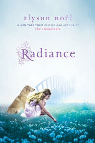 Title: Radiance (Riley Bloom Series #1), Author: Alyson Noël