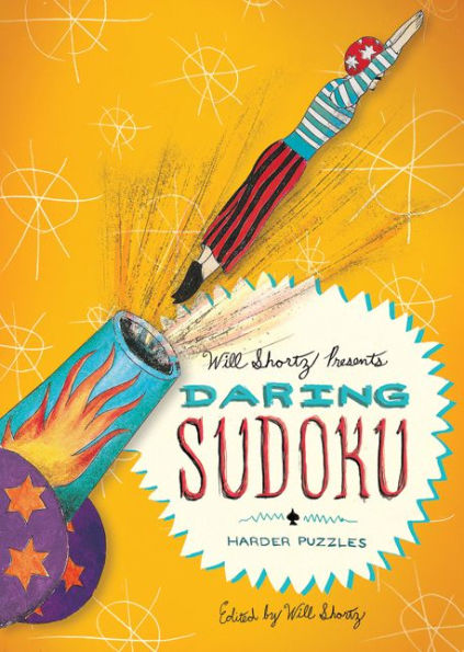 Will Shortz Presents Daring Sudoku: 200 Harder Puzzles