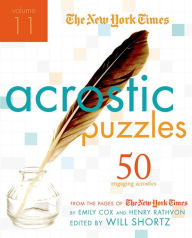 Title: The New York Times Acrostic Puzzles Volume 11: 50 Engaging Acrostics from the Pages of The New York Times, Author: The New York Times