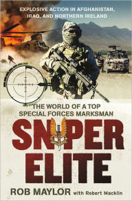 Sniper Elite: The World of a Top Special Forces Marksman