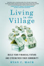 Living in the Village: A Practical Guide to Financial Success