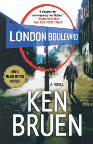 Title: London Boulevard: A Novel, Author: Ken Bruen