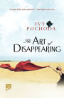 The Art of Disappearing: A Novel