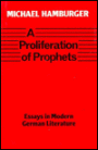 A Proliferation of Prophets: Essays on German Writers from Nietzsche to Brecht