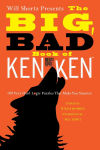 Alternative view 1 of Will Shortz Presents the Big, Bad Book of KenKen: 100 Very Hard Logic Puzzles That Make You Smarter
