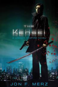 The Kensei: A Lawson Vampire Novel