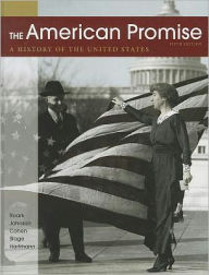 The American Promise: A History of the United States / Edition 5