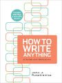 How to Write Anything with 2009 MLA and 2010 APA Updates