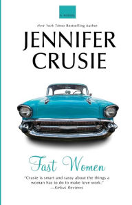 Title: Fast Women: A Novel, Author: Jennifer Crusie