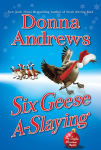 Alternative view 1 of Six Geese A-Slaying (Meg Langslow Series #10)