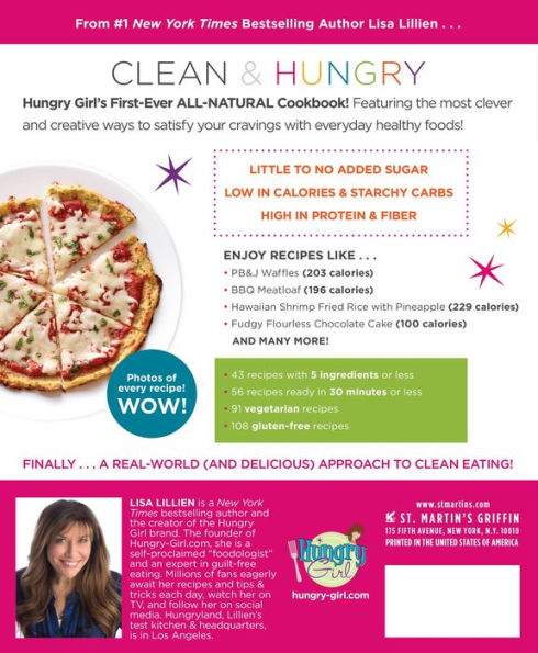 Hungry Girl Clean & Hungry: Easy All-Natural Recipes for Healthy Eating in the Real World