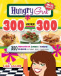 Hungry Girl 300 Under 300: 300 Breakfast, Lunch & Dinner Dishes Under 300 Calories