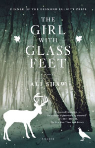 Title: The Girl with Glass Feet: A Novel, Author: Ali Shaw