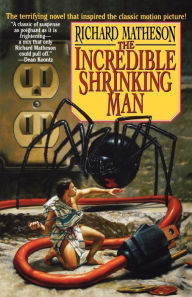 Title: The Incredible Shrinking Man, Author: Richard Matheson