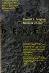 Alternative view 1 of Deke! U.S. Manned Space: From Mercury To the Shuttle