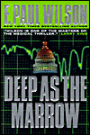 Deep as the Marrow