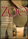Zoo Book: The Evolution of Wildlife Conservation Centers